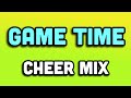 Cheer mix  game time