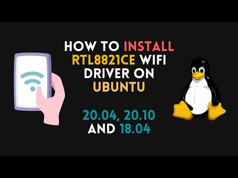 How to install RTL8821CE WiFi Drivers on Ubuntu 20.10 / 20.04 / 18.04 (including derivatives)