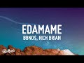 bbno$ - edamame (Lyrics) ft. Rich Brian