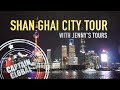 Shanghai City Tour With Jennys Tours