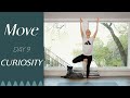 Day 9 Curiosity MOVE A 30 Day Yoga Journey Day 9 Curiosity MOVE A 30 Day Yoga Journey