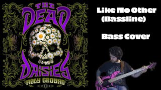 The Dead Daisies - Like No Other (Bassline) -  Bass Cover