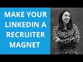 How to make your linkedin profile a recruiter magnet with shauna cole  jobscan