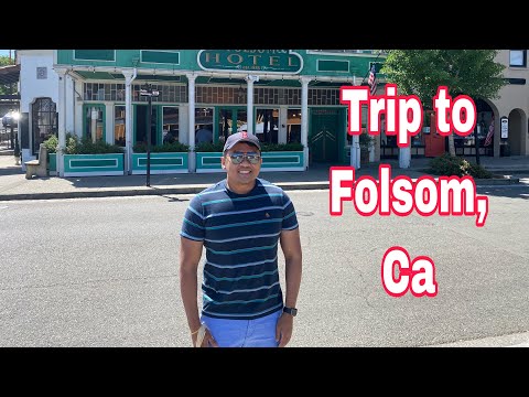 Trip to Folsom, California