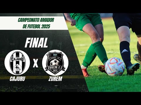 AO VIVO Amador Municipal De Futebol 2025 CAJURU X ZUREM