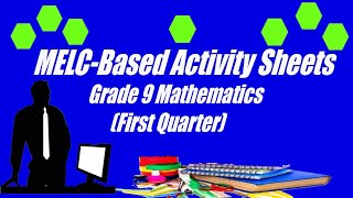 34 MELC-BASED ACTIVITY SHEETS FOR GRADE 9 MATHEMATICS FIRST QUARTER | MODULAR ACTIVITY SHEETS