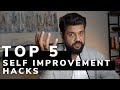 Top 5 Self Improvement Hacks | NEW YOU!