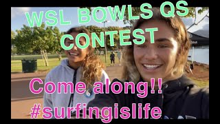 WSL QS Contest Vlog !!!