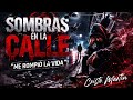 SOMBRAS EN LA CALLE 💀 Rap Duro Triste que DUELE de Verdad | Cristo Martín