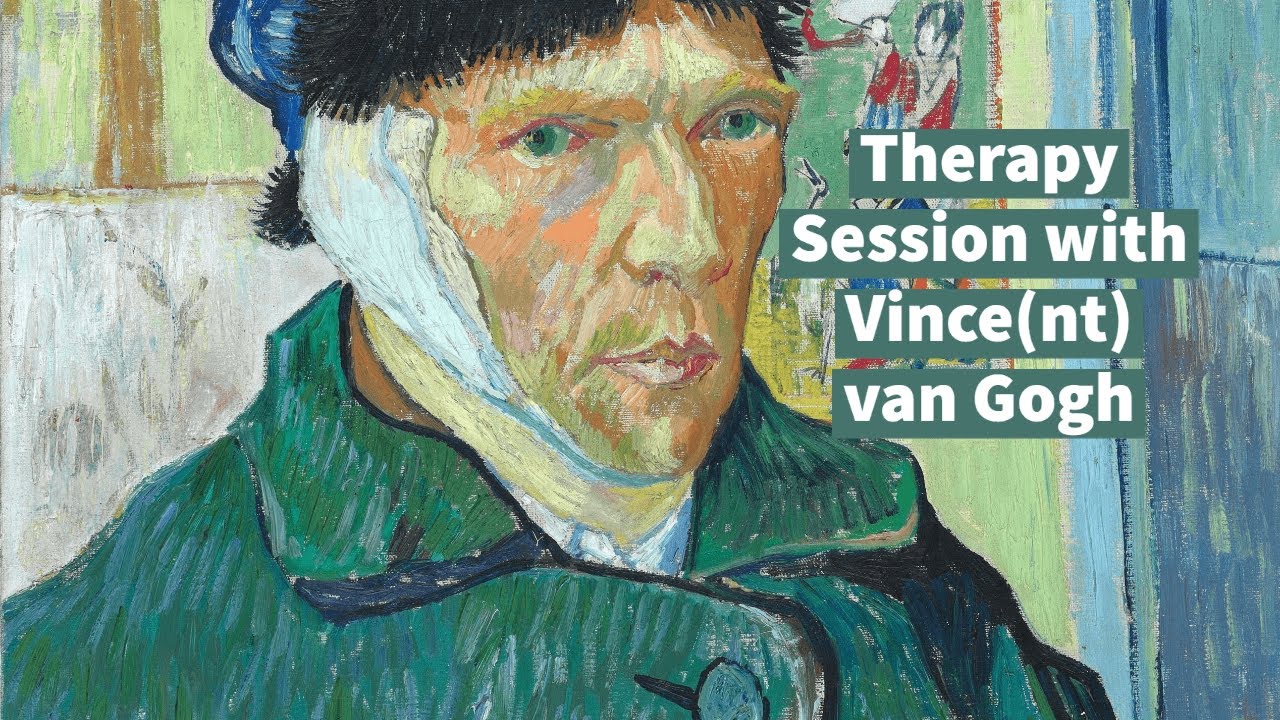 Video thumbnail — Therapy Session with Vince(nt) van Gogh (Estrangement Technique)