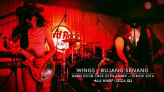 Video thumbnail of "WINGS - BUJANG SENANG - HRC 2016"