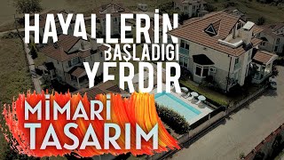 Hayallerin Başladığı Yerdir Mimari Tasarım Elegance Villaları