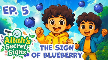 Why Allah Created Blueberries? Islamic Kids Educational Cartoon & Quran | Allah