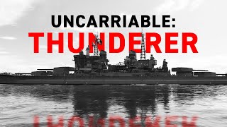 World of Warships — Uncarriable: Thunderer (pre-nerf)