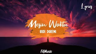 Mesin Waktu - Budi Doremi (Lyrics)