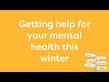 Getting help for your mental health this winter
