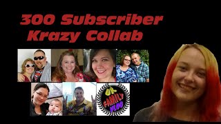 300 Subscriber Krazy Collab @KrazyKatelyn