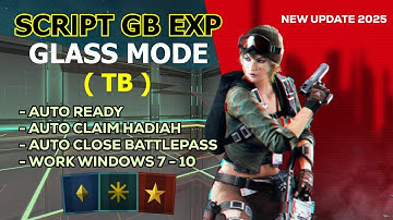 [TERBARU] SCRIPT GB EXP GLASS MODE 2025 ( TB ) !!! AUTO CLAIM BATTLE PASS!! Point Blank Indonesia