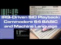 Musique sid pilote par irq commodore 64 basic et langage machine
