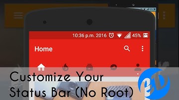 Customize Your Status Bar (No Root)