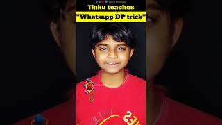 😨 Tinku teaches Whatsapp Dp trick 😱 | Whatsapp Hacks 😍 #whatsapp #dp #tricks screenshot 3