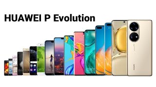 Huawei P Evolution (Huawei Ascend P1 ~ P50 Pro)