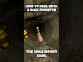 How to Deal with a DUCK MONSTER 🐣 #theholeneverends