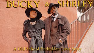 BUCKY & SHIRLEY… | Ep. 1 | Black Man Dates a White Women During Segregation and White Men Find Out