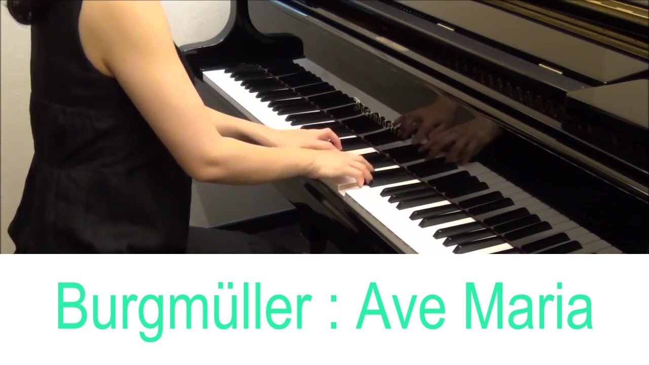 ブルグミュラー：アヴェ・マリア(25の練習曲 第19番)　Burgmüller : Ave Maria