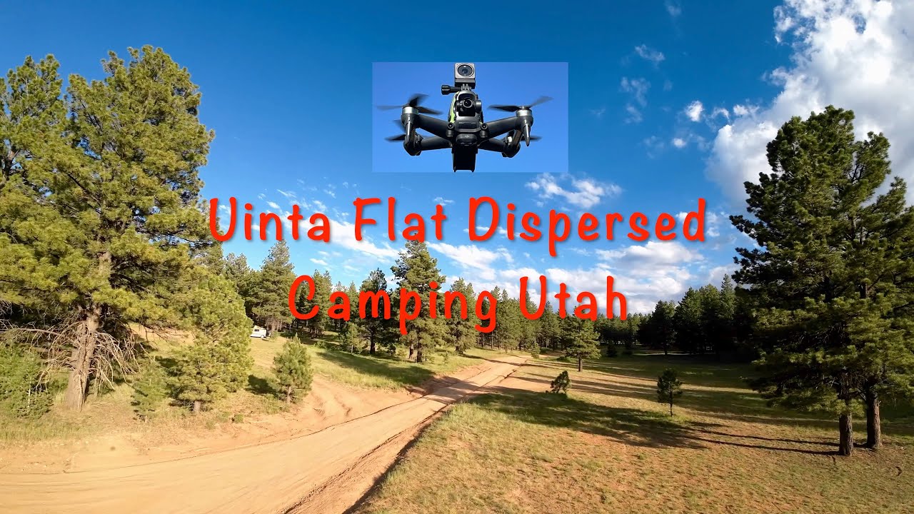 Uinta Flat Camping Utah DJI FPV Drone