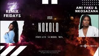 MashBeatz ft. Ami Faku & Nkosazana Daughter - Noxolo (AVSZA's Amapiano Mix) | REMIX FRIDAYS by AVSZA