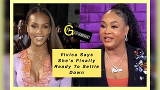 Vivica Fox Says She’s Ready To Settle Down & Get Married At 60 | Is This Likely???