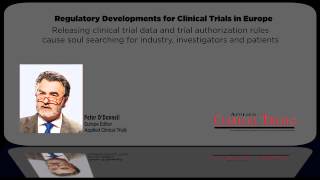 Regulatory Developments for Clinical Trials in Europe
