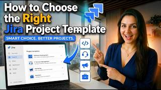 How to Choose the Right Jira Project Template