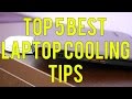 TOP 5 Best Laptop Cooling TIPS to lower CPU and GPU temperatures