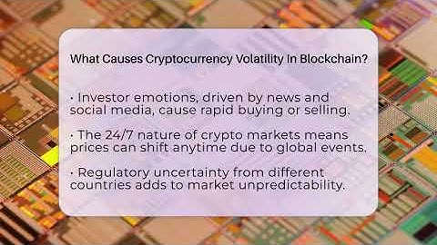 What Causes Cryptocurrency Volatility In Blockchain? - Talking Tech Trends