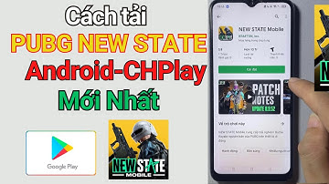 Cách tải Pubg New State trên điện thoại Android Mới Nhất