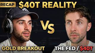 Gold s Massive Breakout Is the 40 Trillion Debt the Catalyst
