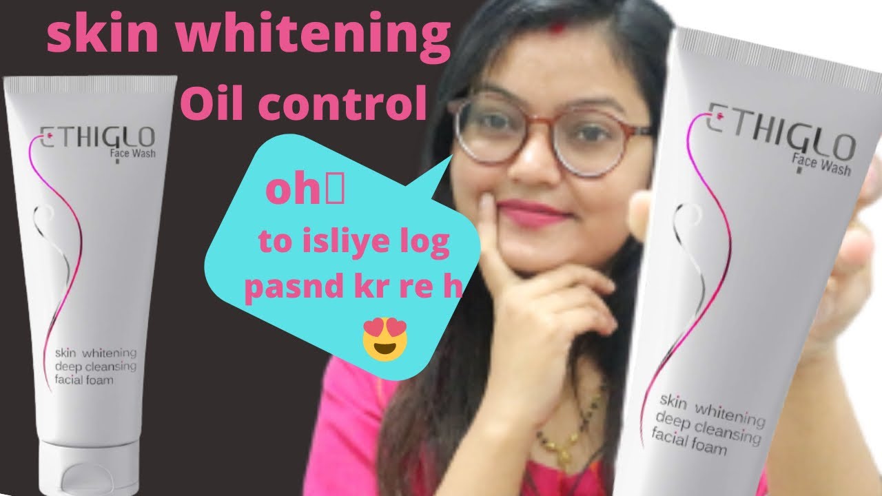 Ethiglo skin whitening face wash Kiransrana YouTube