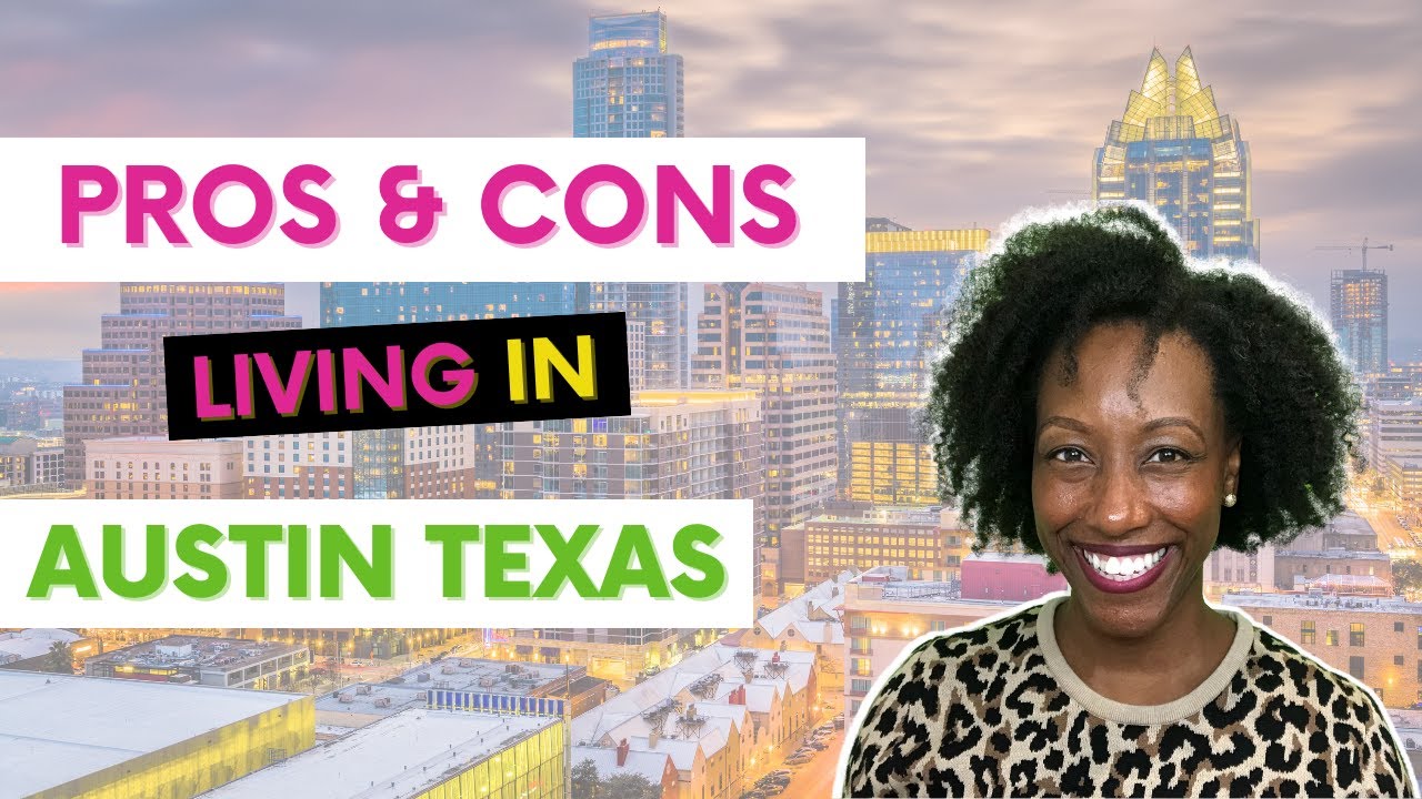 Pros & Cons of Living in Austin Texas - YouTube