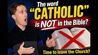 The Word Catholic is NOT in the Bible!! (Why Im Leaving the Catholic Church!)