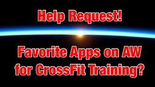 Help Request! Short! Favorite Apps for CrossFit Training - Need Recs For Full App Review screenshot 3