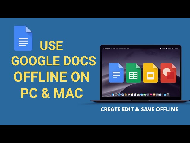 How To Use Google Docs Offline On Pc & Mac - Youtube