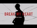 Dua Lipa - Break My Heart [Male version] [w/Lyrics]