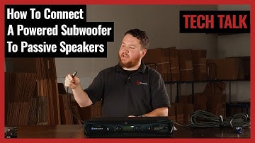 How To Connect A Powered Subwoofer To Passive Speakers on Pro Acoustics Tech Talk Episode 62