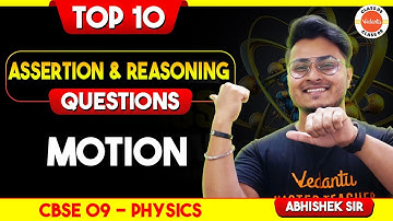 TOP 10 Motion Class 9 Assertion and Reason Questions | Class 9 Science Chapter 8 | Abhishek Sir