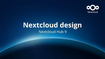 Nextcloud Hub 9: Better user experience through design