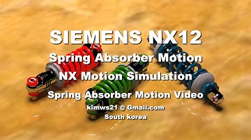 SIEMENS NX12 / NX Spring Motion / Spring Absorber Motion