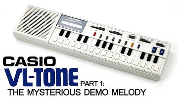 Casio VL-1 - Part 1: The Mysterious Demo Melody