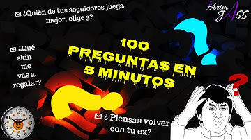 100 PREGUNTAS EN 5 MINUTOS!!!